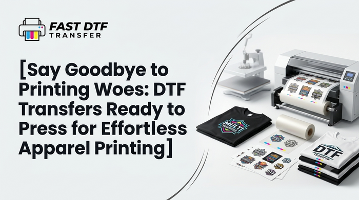 Say Goodbye to Printing Woes: DTF Transfers Ready to Press for Effortless Apparel Printing