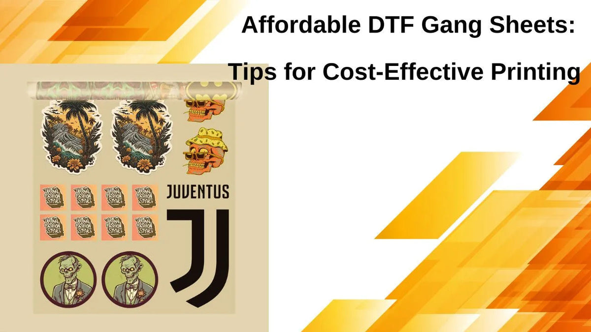Affordable DTF Gang Sheets: Tips for Cost-Effective Printing