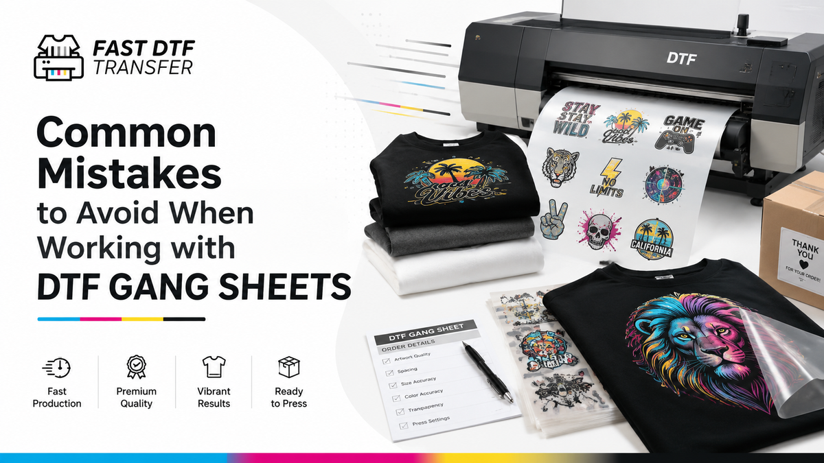 Common Mistakes to Avoid When Working with DTF Gang Sheets